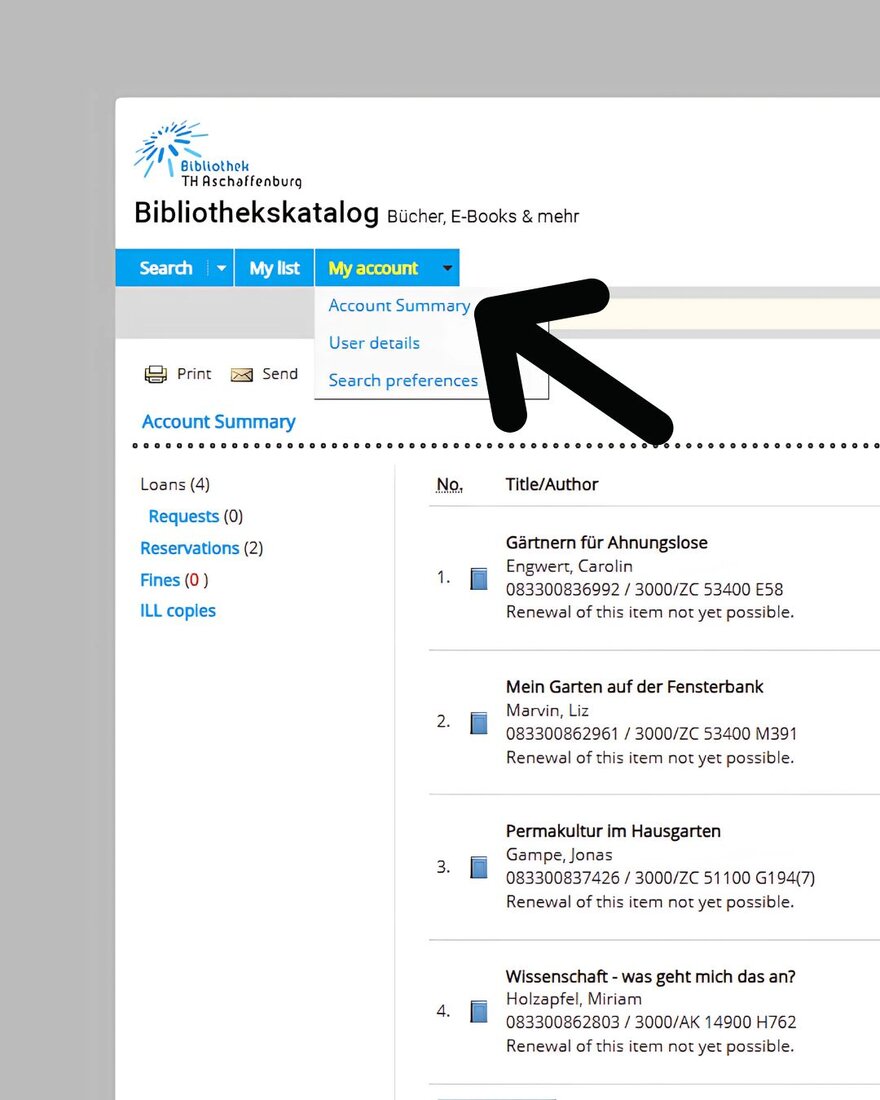 Screenshot of the library catalogue with an arrow pointing towards the "My account" tab in the left upper corner with an open drop down menu opened by hovering over the "My account" tab. The arrow indicates to select "Account Summary"
