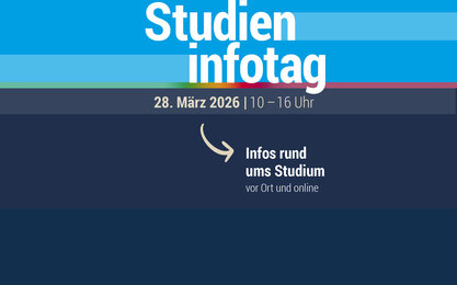 Grafik mit Schriftzug zum Uhrzeit und Datum des Studieninfotages