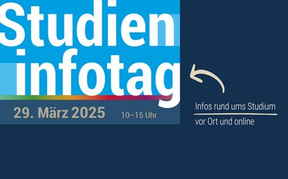 Grafik mit Schriftzug Studieninfotag 2025, Datum 29. März, Uhrzeit 10 bis 15 Uhr und Hinweis vor Ort und online vor blauem Hintergrund